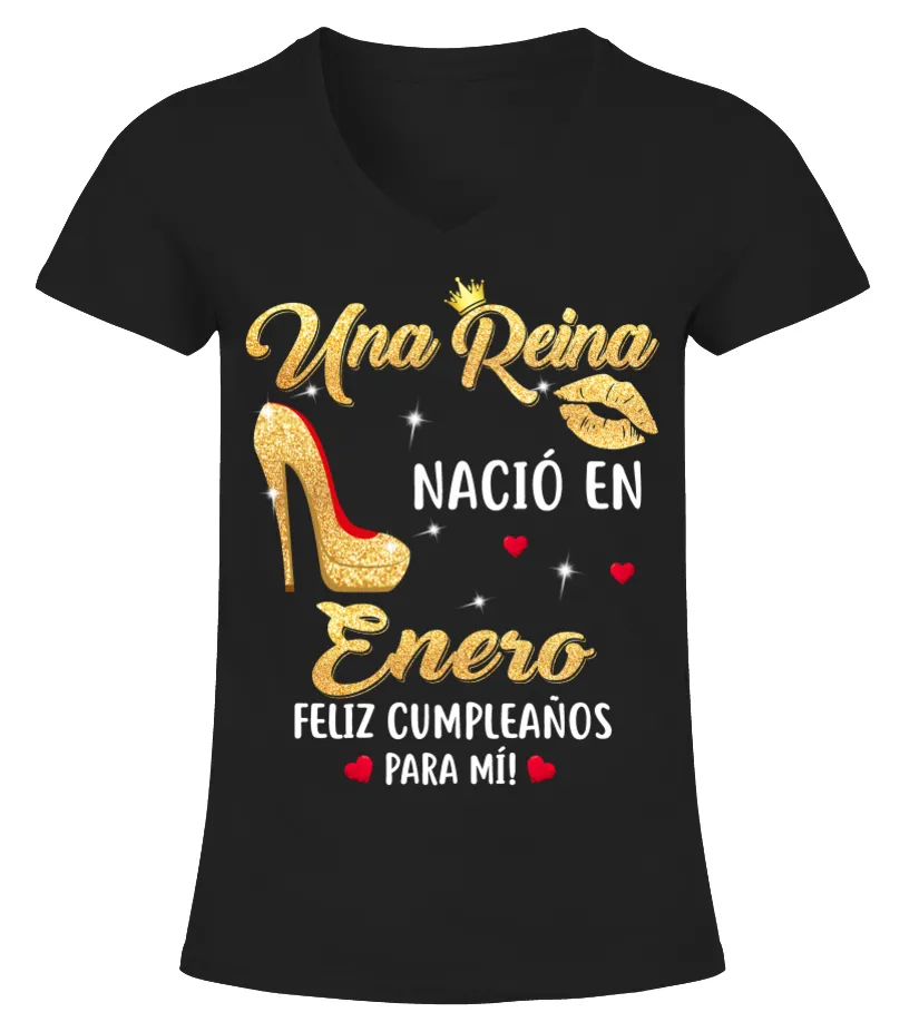 Una Reina Nacio En Enero Camiseta cuello pico Mujer